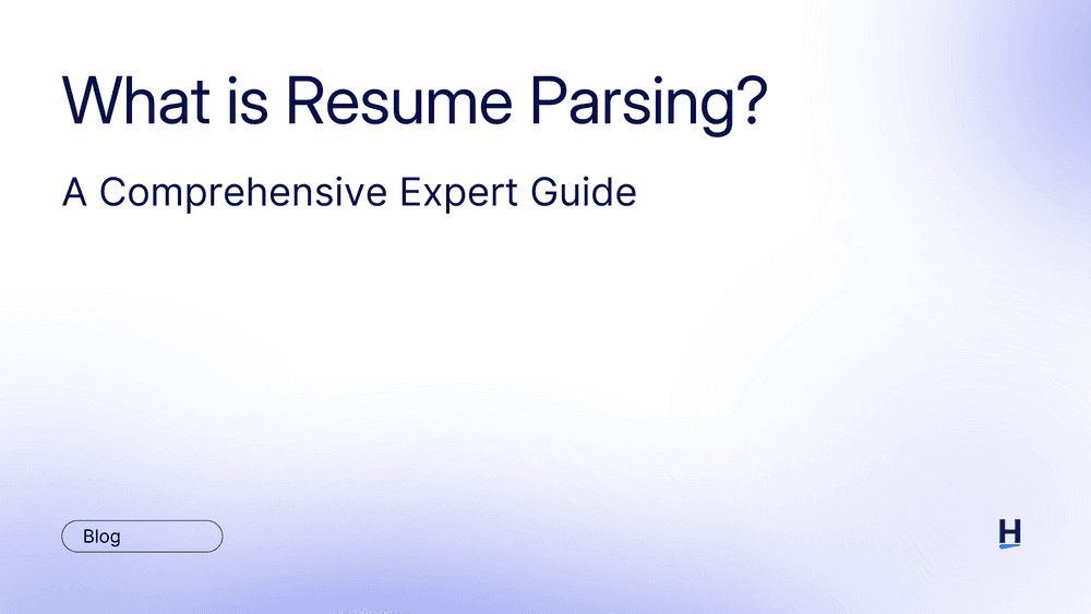 What is Resume Parsing? Definition, Benefits, Use Cases, Mechanism, Challenges