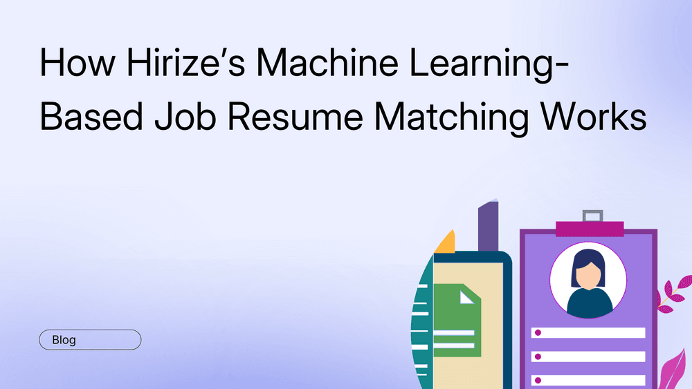 How Hirize’s Machine Learning-Based Job Resume Matching Works (part I)