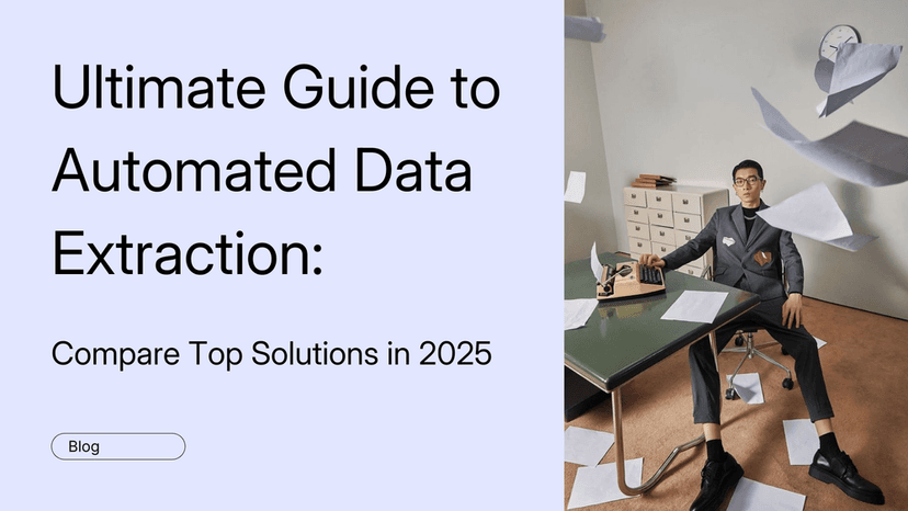 Ultimate Guide to Automated Data Extraction: Compare Top Solutions in 2025