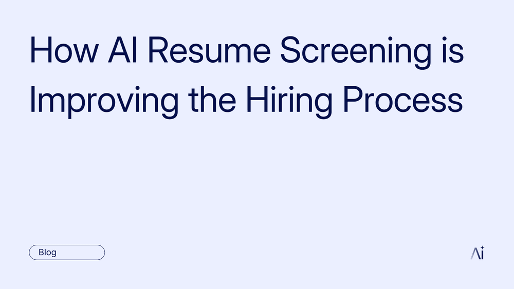 How AI Resume Screening is Improving the Hiring Process