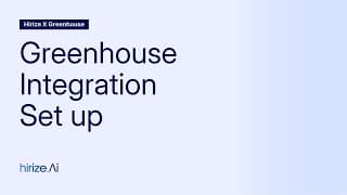 Hirize x Greenhouse integration set up | Greenhouse Integration