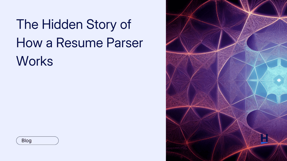 The Hidden Story of How a Resume Parser Works