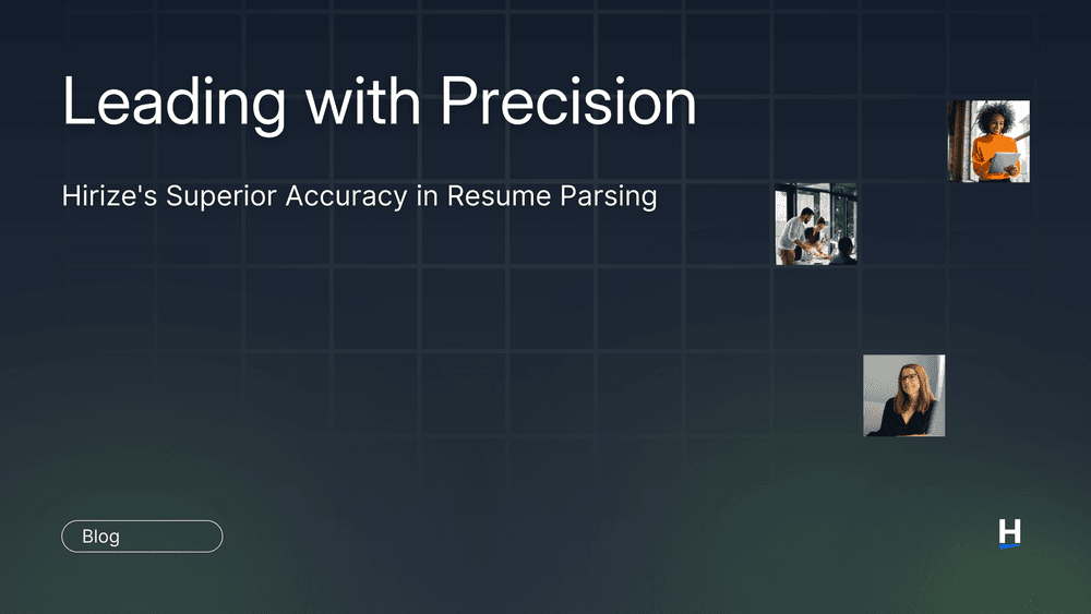 Leading with Precision: How Hirize Outshines in Resume Parsing Accuracy