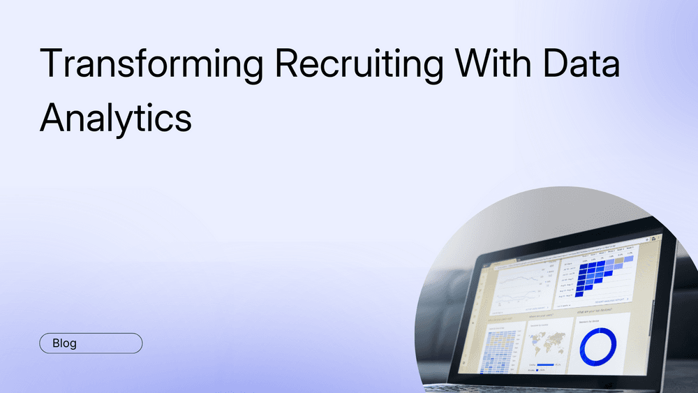 Transforming Recruiting With Data Analytics
