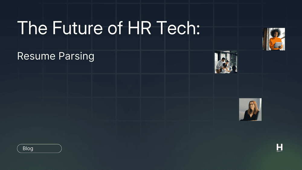 The Future of HR Tech : Resume Parsing