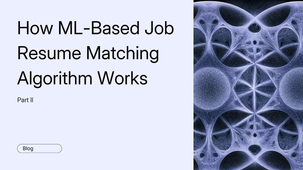 How ML-Based Job Resume Matching Algorithm Works II