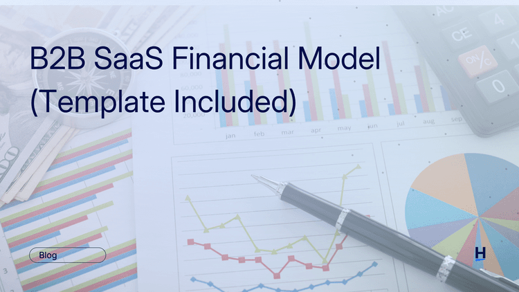 B2B SaaS Financial Model (Template Included)