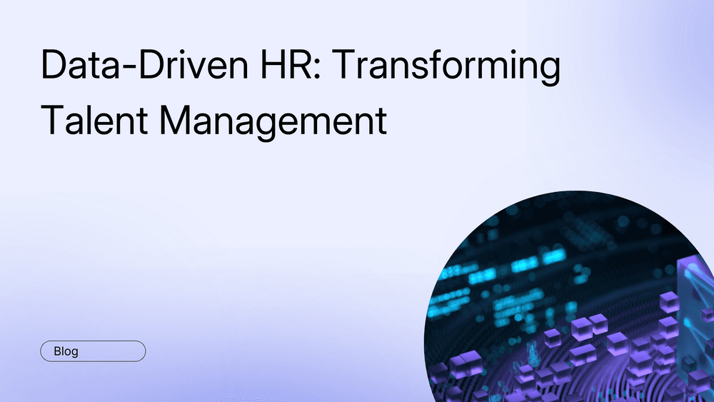 Data-Driven HR: Transforming Talent Management