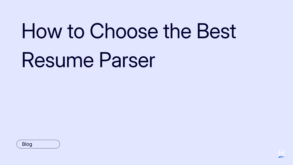 How to Choose the Best Resume Parser