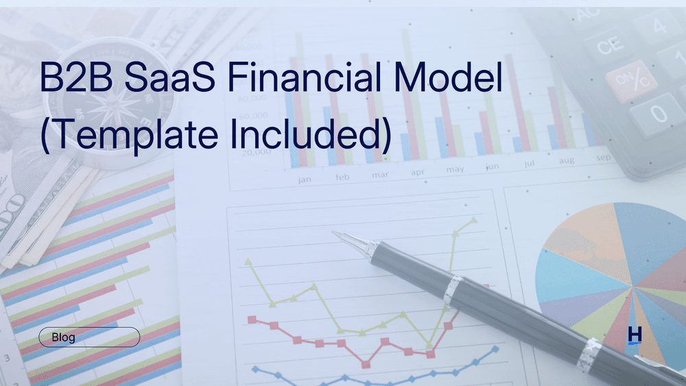 B2B SaaS Financial Model (Template Included)